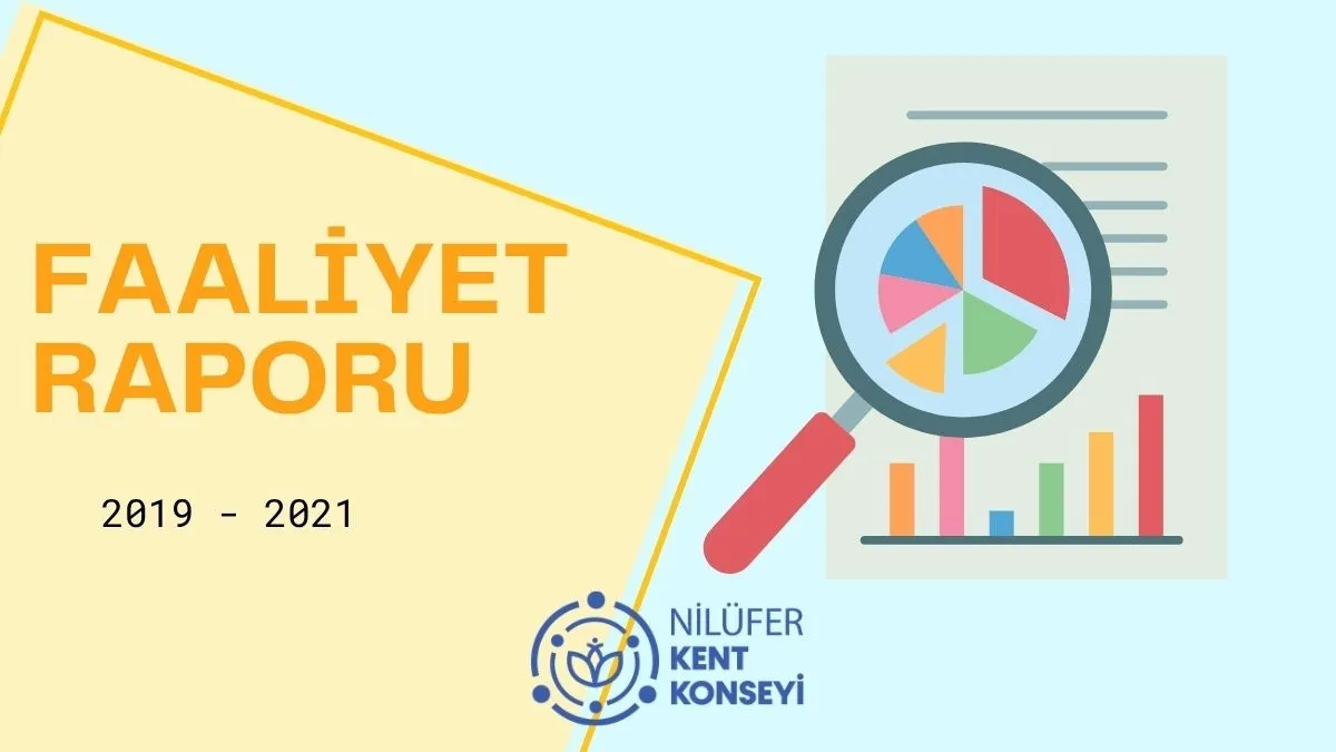 2019 - 2021 Faaliyet Raporu