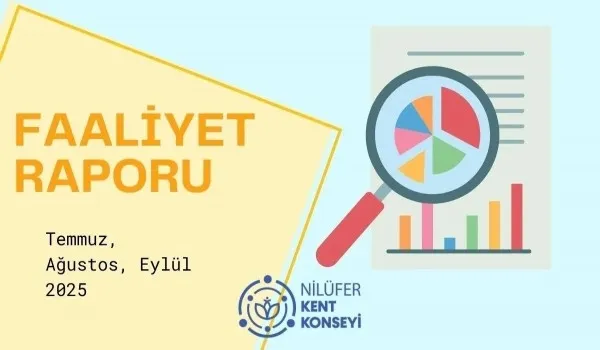 Temmuz, Ağustos, Eylül 2025 Faaliyet Raporu